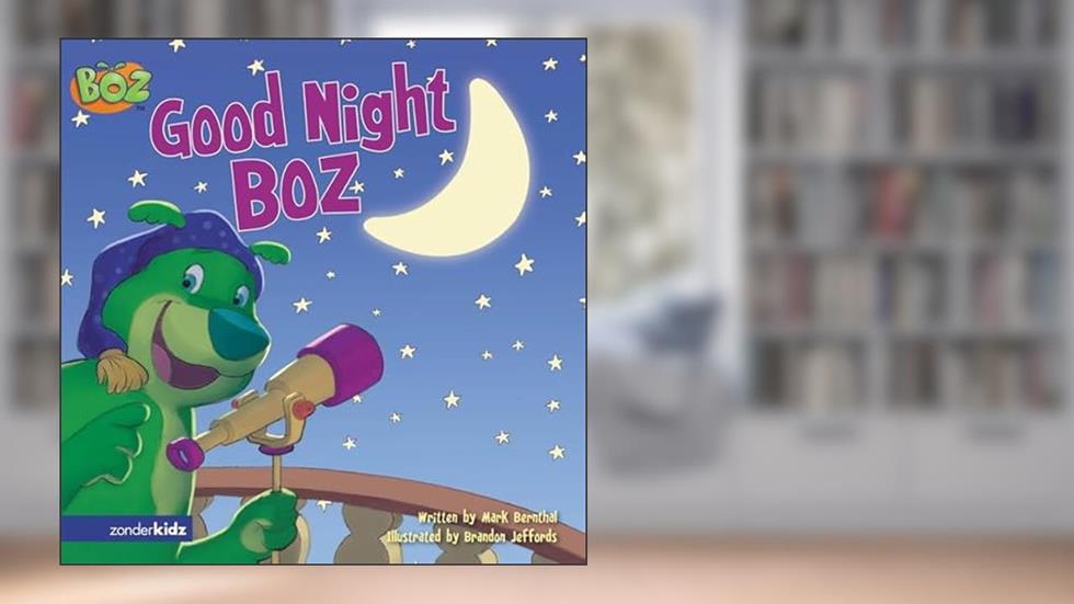 BOZ---Good Night, BOZ (BOZ Series), written by Mark Bernthal