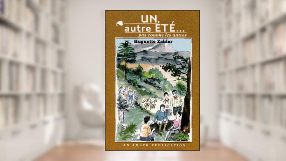 Un Autre Ete Pas Comme Les Autres (French Edition), written by Huguette Zahler