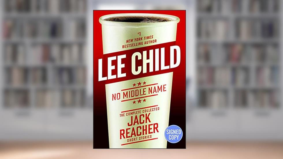 No Middle Name - Signed / Autographed Copy, written by Lee Child