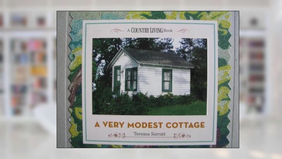 A Very Modest Cottage, written by Tereasa Surratt