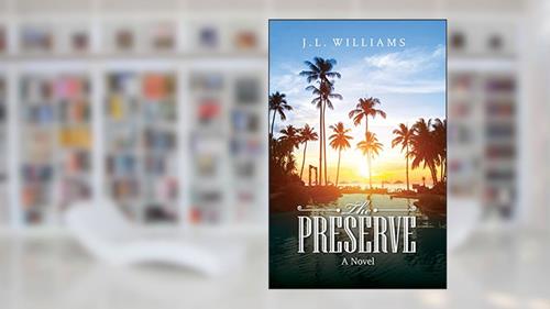 Cover from The Preserve: A Chilling & Deadly Island Novel, written by J. L. Williams