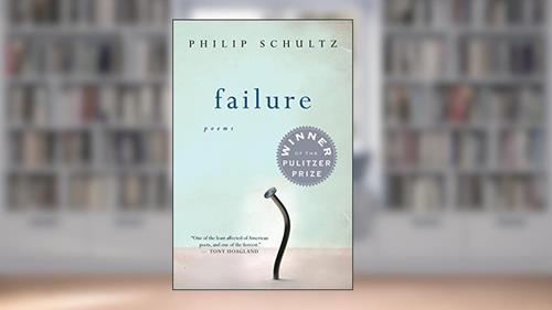 Cover from Failure: A Pulitzer Prize Winner, written by Philip Schultz