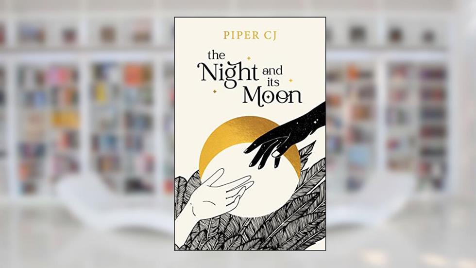 The Night and Its Moon (The Night and Its Moon, 1), written by Piper CJ
