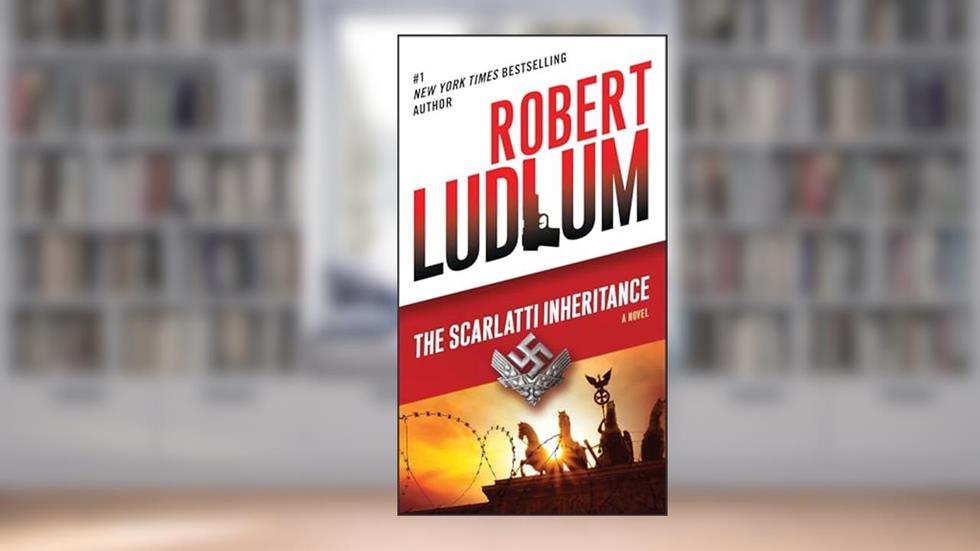 The Scarlatti Inheritance: A Novel, written by Robert Ludlum