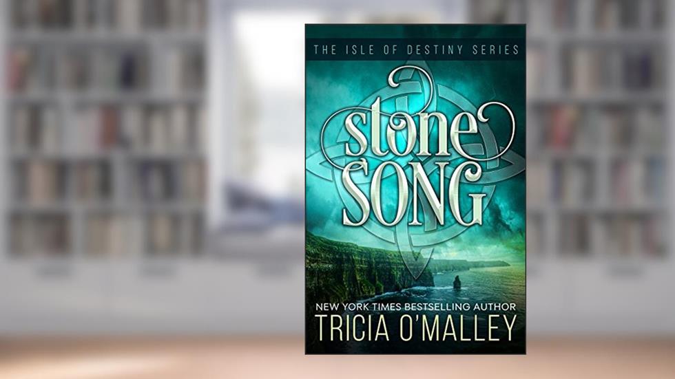Stone Song: an Irish fae romance (The Isle of Destiny Series Book 1), written by Tricia O'Malley