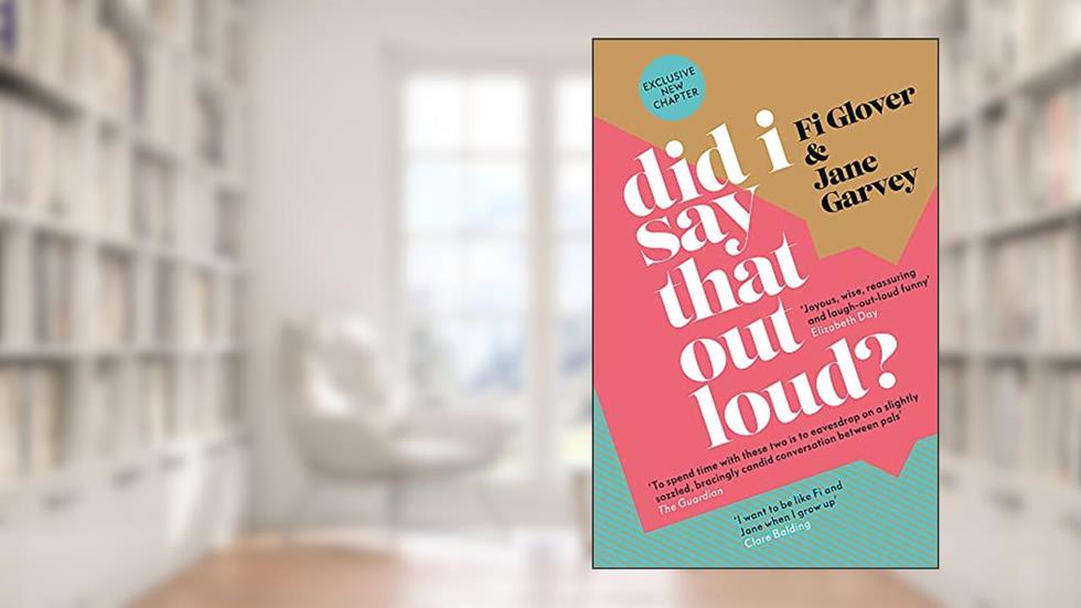 Did I Say That Out Loud?: Midlife Indignities and How to Survive Them, written by Kristin van Ogtrop