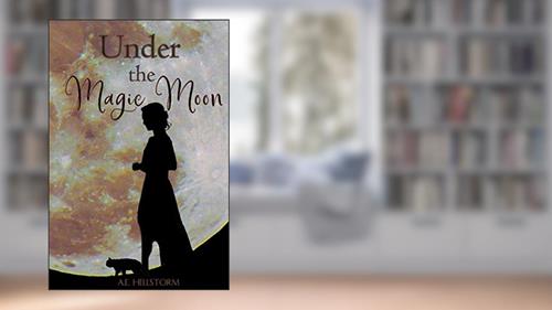 Cover from Under the Magic Moon, written by A.E. Hellstorm