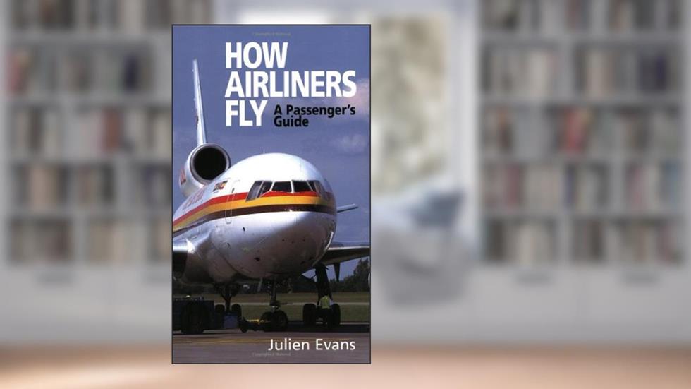 How Airliners Fly, written by Julien Evans