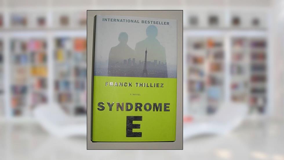 Syndrome E: A Novel, written by Franck Thilliez