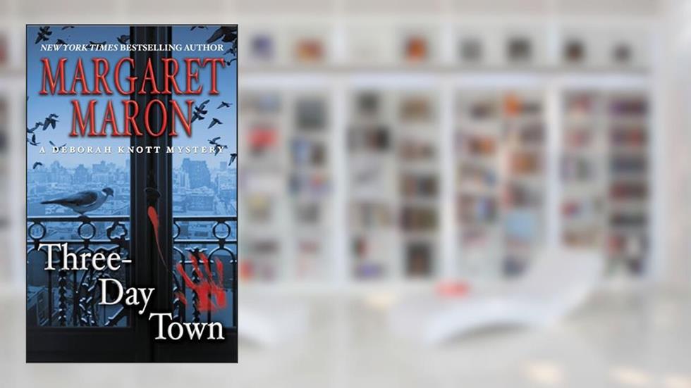 Three-Day Town (A Deborah Knott Mystery Book 17), written by Margaret Maron