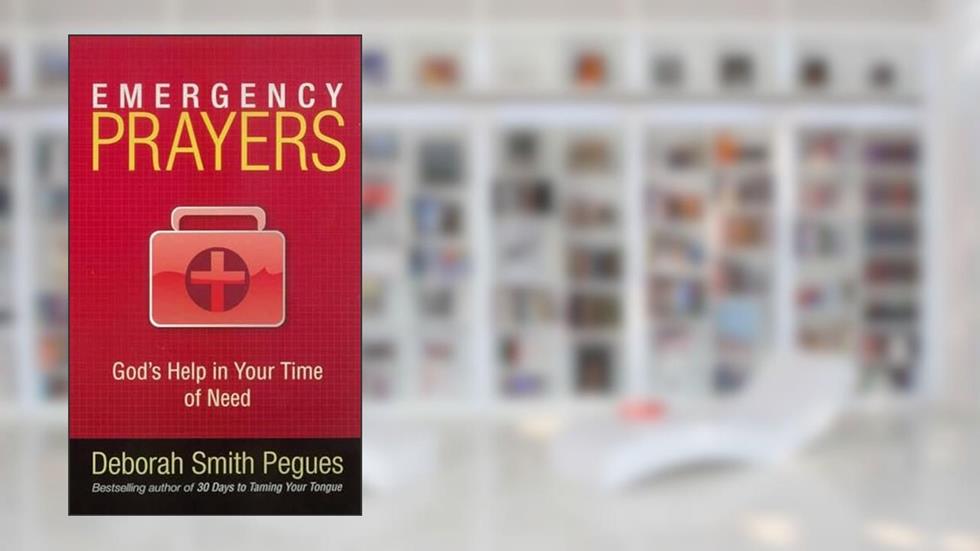 Emergency Prayers: God's Help in Your Time of Need, written by Deborah Smith Pegues