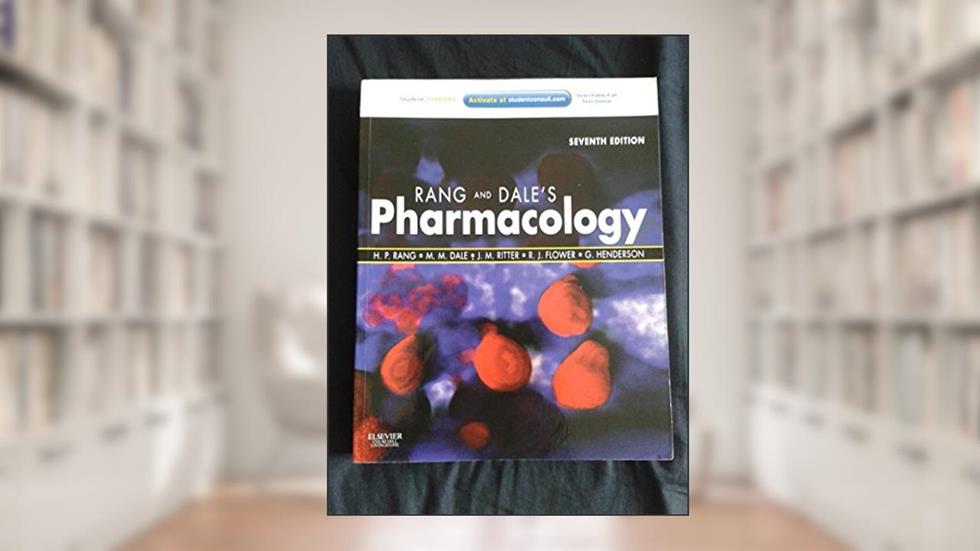 Rang & Dale's Pharmacology, written by Humphrey P. Rang; Maureen M. Dale; James M. Ritter; Rod J. Flower; Graeme Henderson
