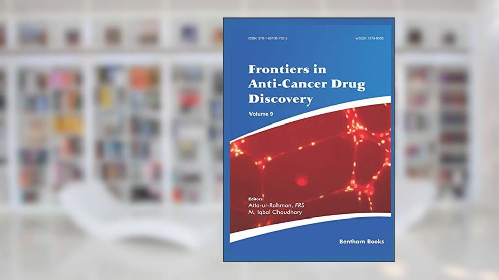 Frontiers in Anti-Cancer Drug Discovery Volume 9, written by Atta -ur- Rahman