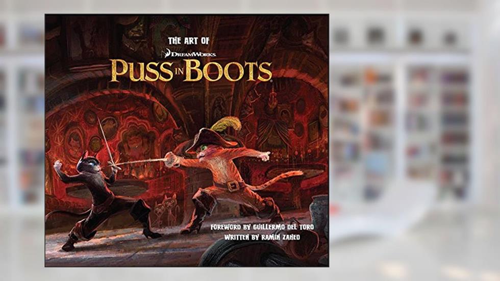 The Art of Puss In Boots, written by Ramin Zahed