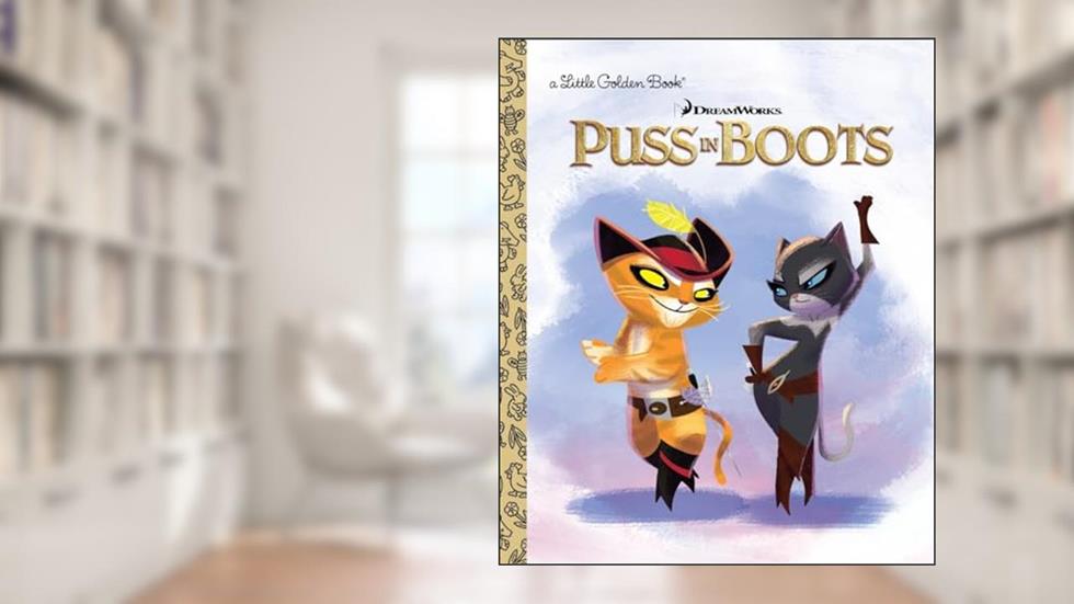 DreamWorks Puss In Boots (Little Golden Book), written by Golden Books