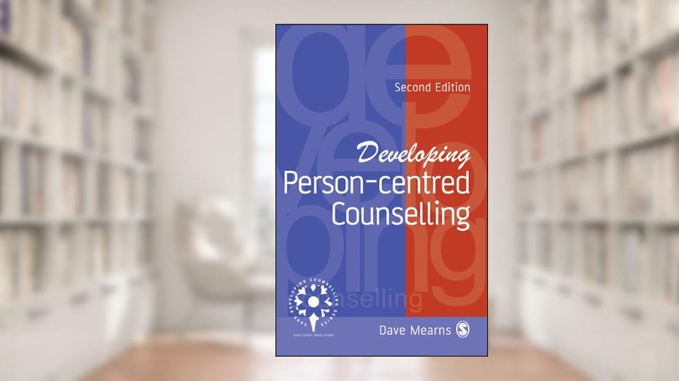 Developing Person-Centred Counselling (Developing Counselling series), written by Dave Mearns
