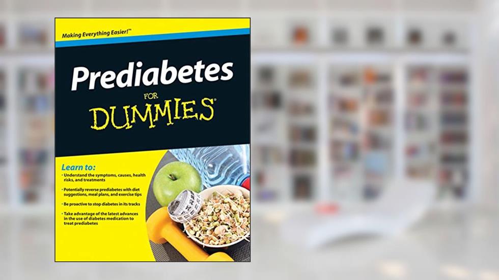 Prediabetes For Dummies, written by Alan L. Rubin