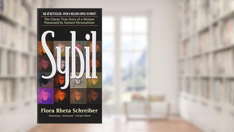 Sybil, written by Flora Rheta Schreiber