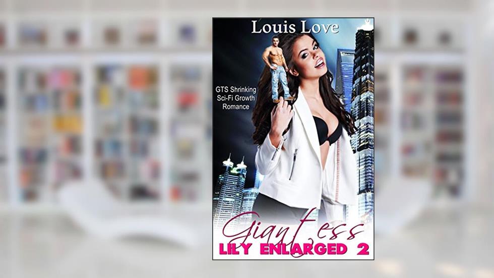Lily Enlarged 2 (GTS Unbirth Science-Fiction Short Stories), written by Louis Love