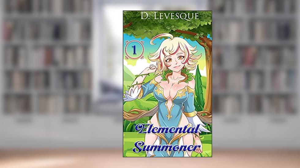 Elemental Summoner 1: A Chakra Cultivation Portal series, written by D. Levesque