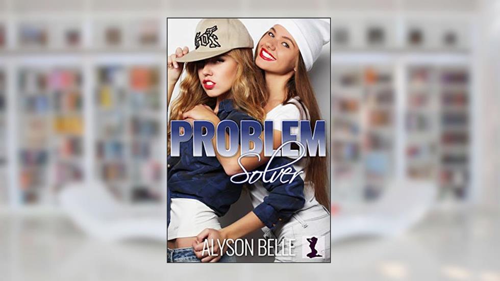 Problem Solver, written by Alyson Belle