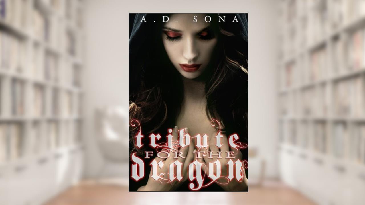 Tribute for the Dragon, written by A.D. Sona