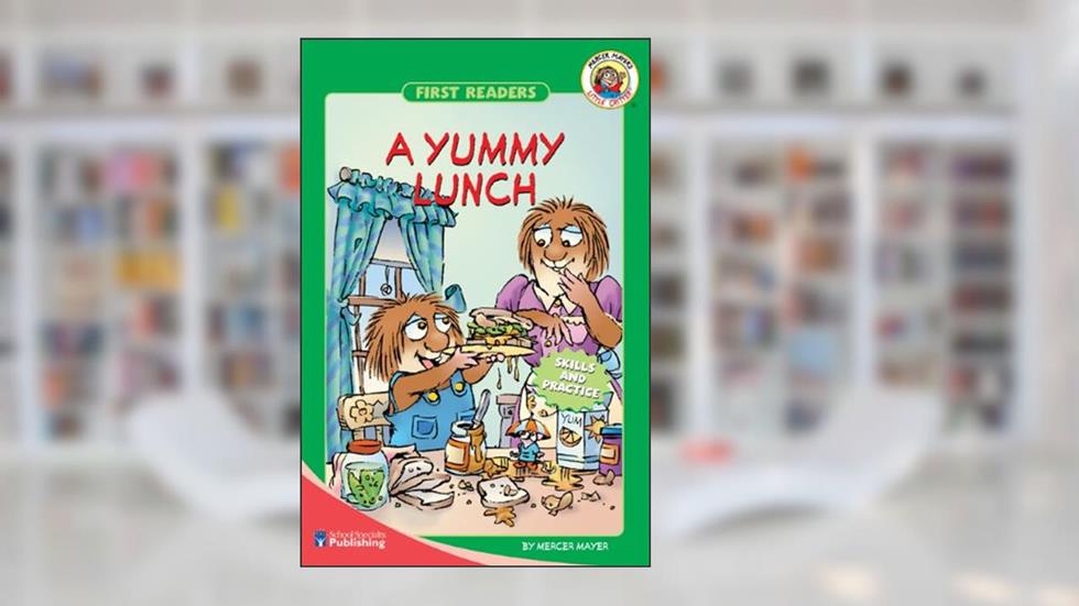A Yummy Lunch, written by Mercer Mayer