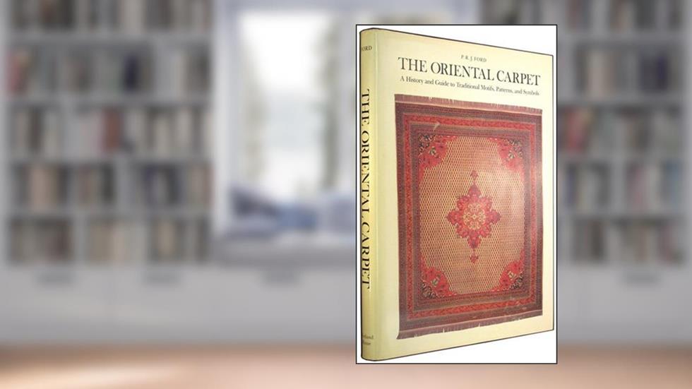 The Oriental Carpet: A History and Guide to Traditional Motifs, Patterns and Symbols, written by P. R. J. Ford
