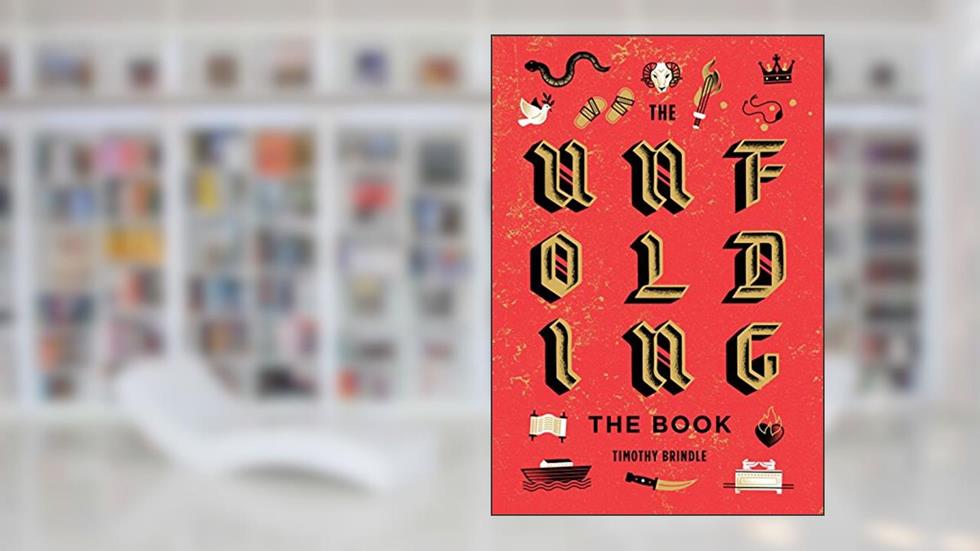 The Unfolding, written by Timothy Brindle