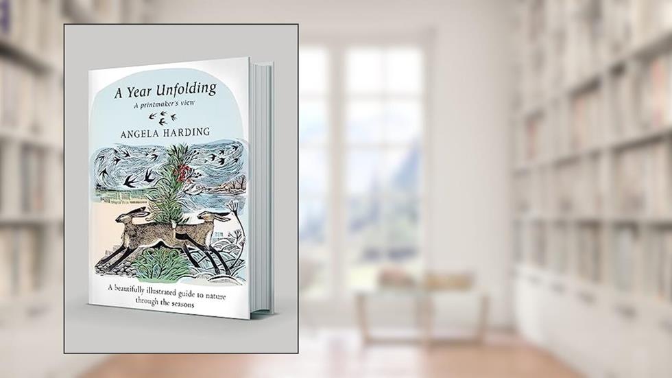 A Year Unfolding: A Printmaker's View, written by Angela Harding