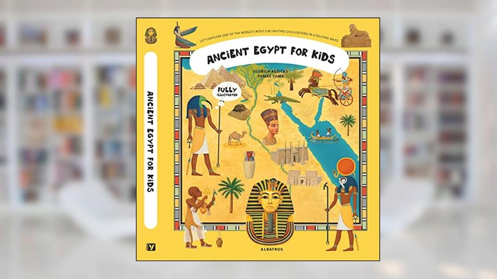 Ancient Egypt for Kids (Unfolding the Past, 1), written by Oldrich Ruzicka