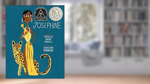 Cover from Josephine: The Dazzling Life of Josephine Baker (Illustrated Biographies by Chronicle Books), written by Patricia Hruby Powell