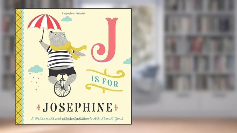 J is for Josephine: A Personalized Alphabet Book All About You! (Personalized Children's Book), written by Li'l Llama Custom Kids Books