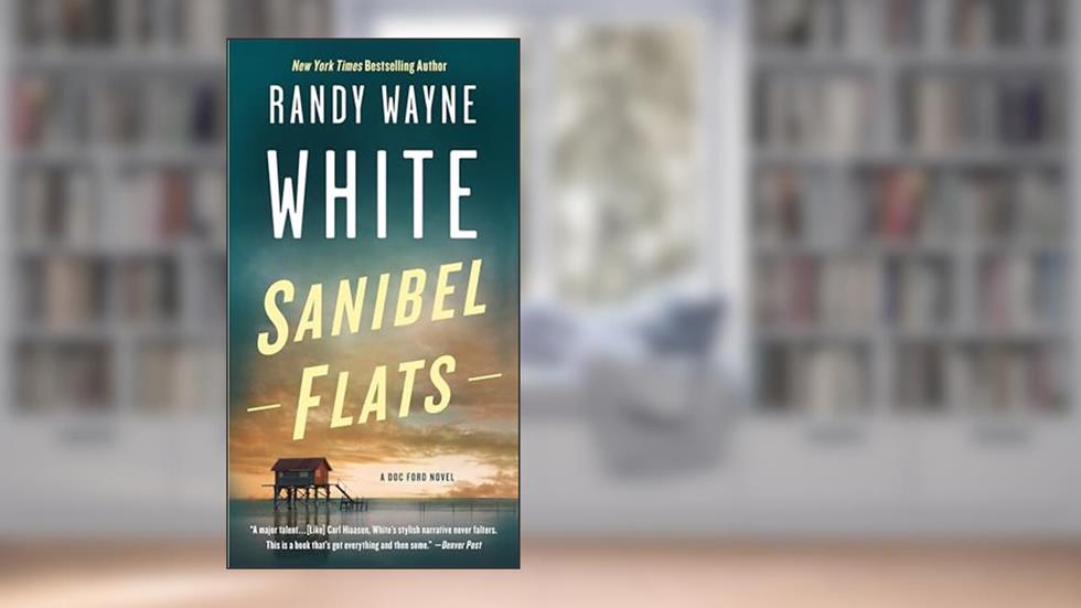 Sanibel Flats: A Doc Ford Novel (Doc Ford Novels, 1), written by Randy Wayne White