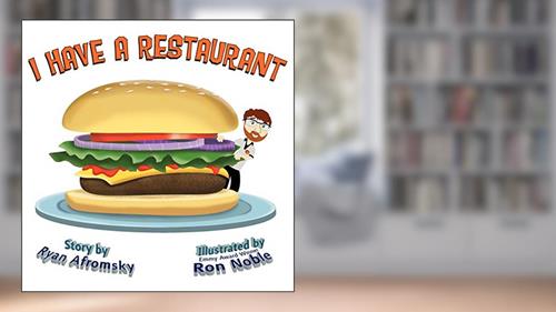 Cover from I Have a Restaurant, written by Ryan Afromsky