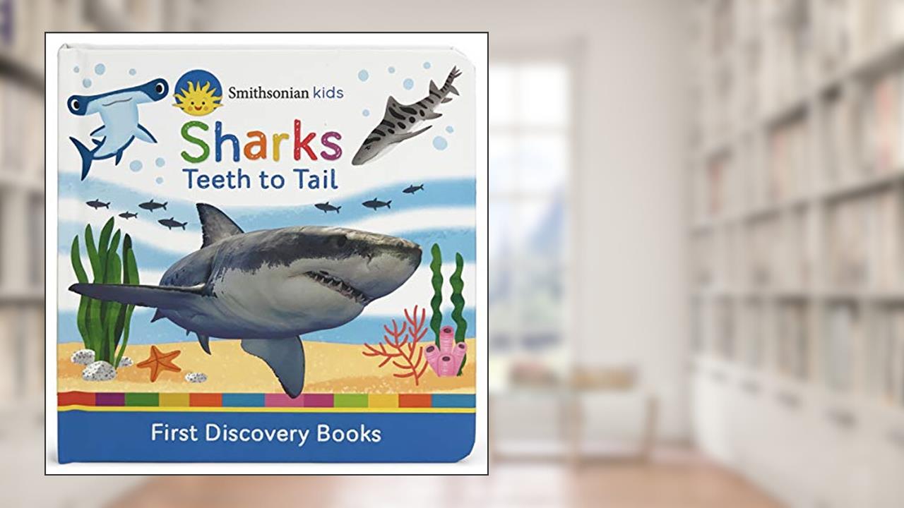Sharks (Smithsonian Kids First Discovery Books), written by Garnett; Jaye