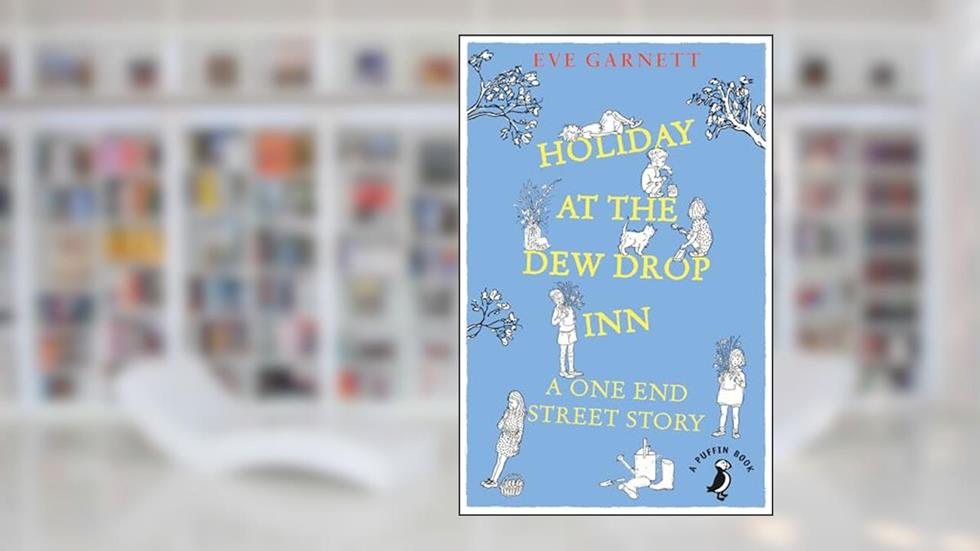 Holiday at the Dew Drop Inn, written by Eve Garnett