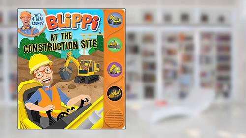 Cover from Blippi: At the Construction Site (4-Button Sound Books), written by Editors of Studio Fun International