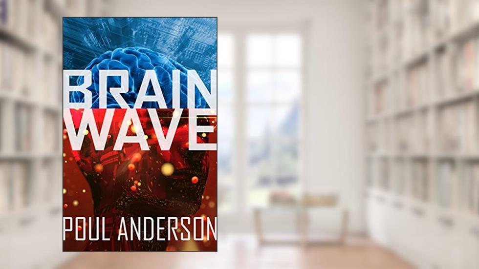 Brain Wave, written by Poul Anderson