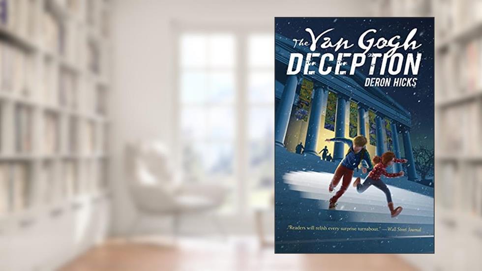 The Van Gogh Deception (The Lost Art Mysteries), written by Deron R. Hicks