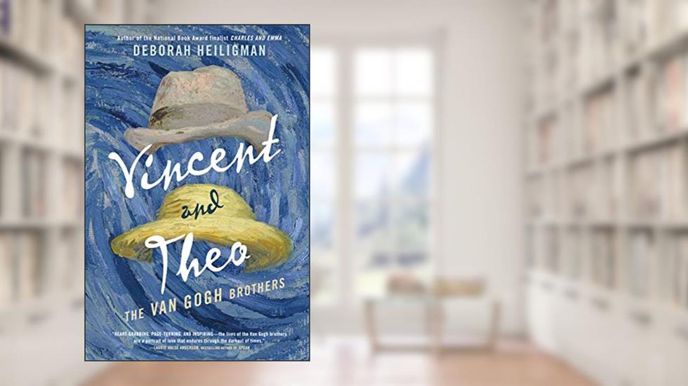 Vincent and Theo: The Van Gogh Brothers, written by Deborah Heiligman