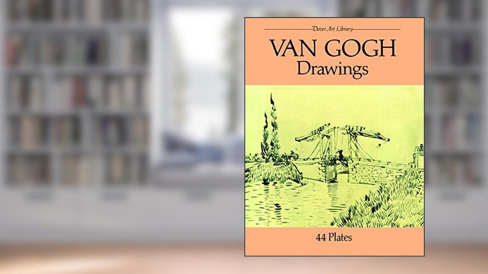 Van Gogh Drawings: 44 Plates (Dover Fine Art, History of Art), written by Vincent Van Gogh