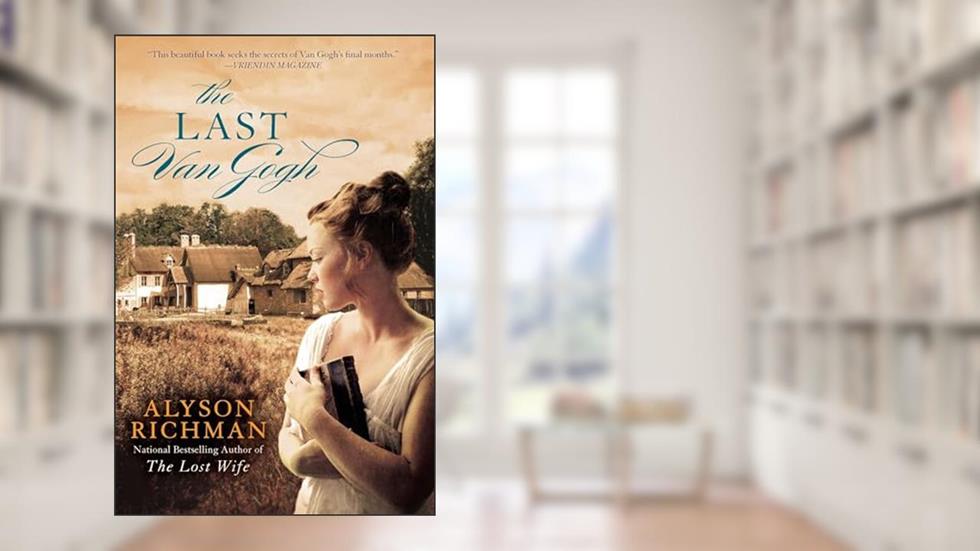 The Last Van Gogh, written by Alyson Richman