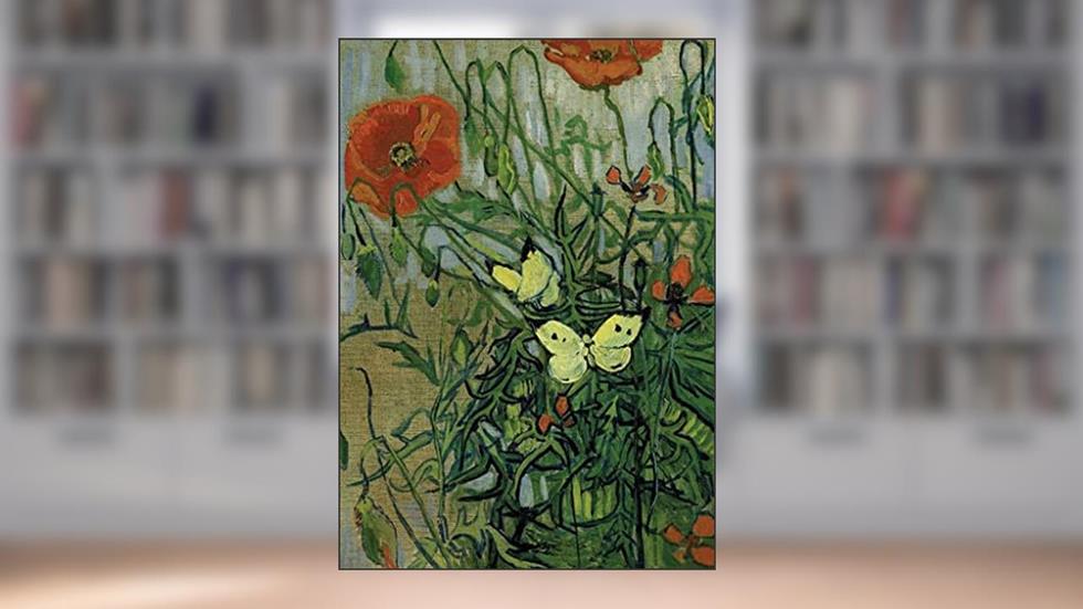 Van Gogh's Butterflies and Poppies Notebook, written by Vincent Van Gogh