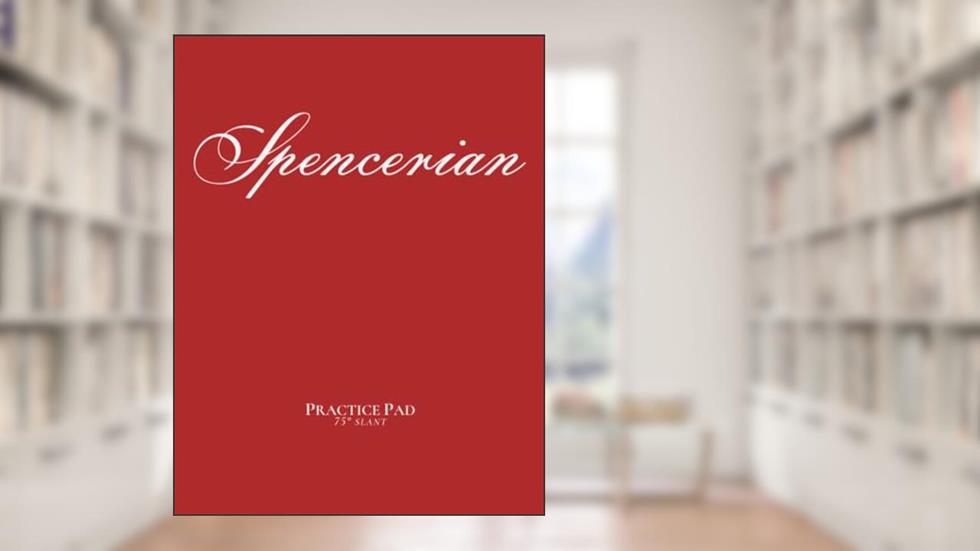 Spencerian Practice Pad 75° Slant: Slant Angle Lined Guide Writing Paper for Calligraphy / Cursive Writing Exercise and Penmanship Practice, written by Zarifah Zanon