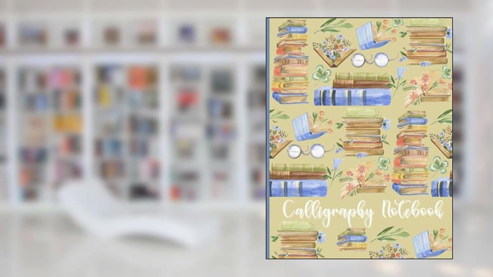 Calligraphy Notebook: Slant Angle Lined Guide, Alphabet, and Dot Grid Paper Practice Sheets, written by Bellina Rose