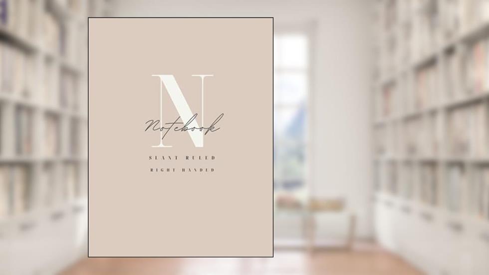 Notebook: Slant Ruled Right-Handed Diagonal Lined Notebook Great Gift Idea for Comfortable Writing, written by Alexa Hankins