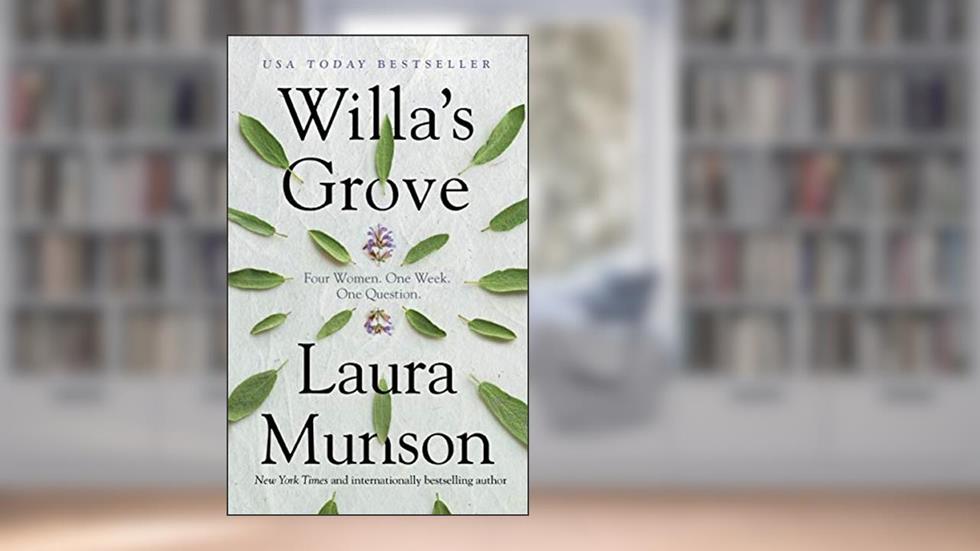 Willa's Grove, written by Laura Munson