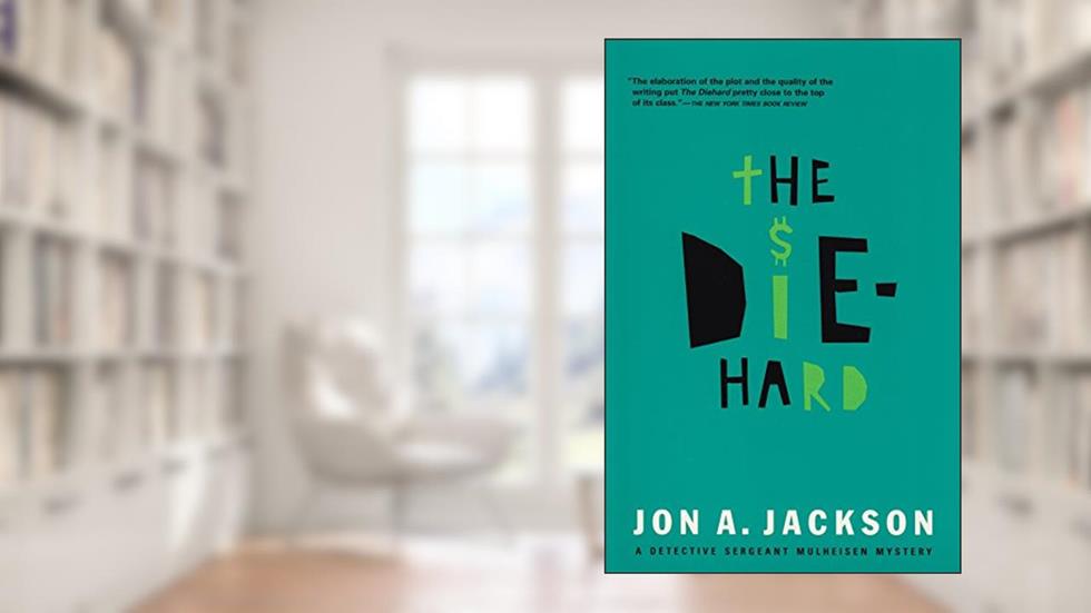 The Diehard: Detective Sergeant Mulheisen Mysteries (Detective Sergeant Mullheisen Mysteries), written by Jon A. Jackson