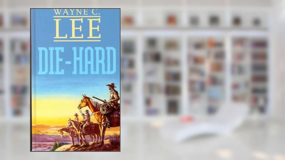 Die-Hard (Gunsmoke Westerns), written by Wayne C. Lee